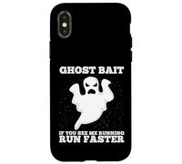 Ghost Bait : si tu me Vois Courir, Cours Plus Vite, Chasse aux fantômes Coque pour iPhone X/XS