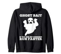 Ghost Bait : si tu me Vois Courir, Cours Plus Vite, Chasse aux fantômes Sweat à Capuche