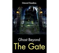 Ghost Beyond the Gate (Edition2023)