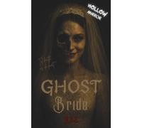 Ghost Bride: (HOLLOW MIRROR): supernatural suspense chiller for Young Adults