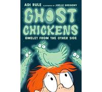 Ghost Chickens: Omelet from the Other Side - Adi Rule - Tundra Books - ebook (ePub) - Livre
