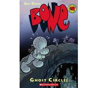 Ghost Circles: A Graphic Novel (Bone #7)