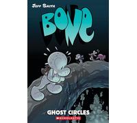 Ghost Circles: A Graphic Novel (BONE #7)