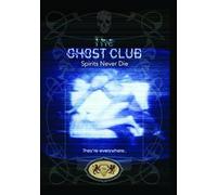Ghost Club: Spirits Never Die