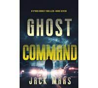 Ghost Command (A Cyrus Drake Action Thriller-Book 7) - Jack Mars - Jack Mars - ebook (ePub) - Livre