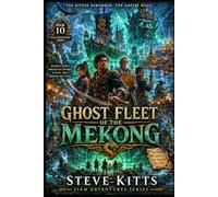 Ghost Fleet of the Mekong: Book 10