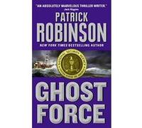 Ghost Force Patrick Robinson (Auteur)