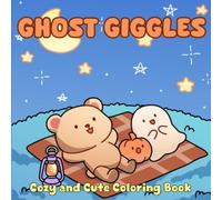 Ghost Giggles: A Cozy and Cute Spooky Coloring Book: Adorable Ghost and Forest Friends in Simple Autumn Scenes for Relaxation and Stress Relief