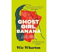 Ghost Girl, Banana