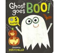 Ghost Goes Boo! An Interactive Book with 5 Sounds!