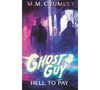 Ghost Guy: Hell to Pay