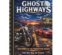 Ghost Highways: Machine of the Forgotten Road, Color your way into Freedom