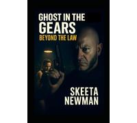 GHOST IN THE GEARS: BEYOND THE LAW