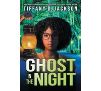 Ghost in the Night - Tiffany D. Jackson - Scholastic press - ebook (ePub) - Livre