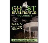 Ghost Investigator Volume 9 Back from the Dead Zimmermann, Linda (Auteur)