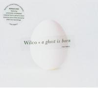 Ghost Is Born by WILCO (2005-04-05)