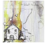 Ghost Is Dancing, The