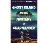 Ghost Island And The Mystery Of Charmander