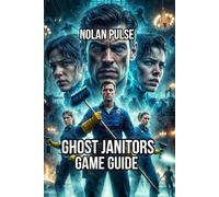 Ghost Janitors Game Guide: Master Every Map, Coordinate Team, and Optimize Your Perks