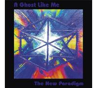 Ghost Like Me - New Paradigm