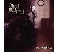 Ghost Machinery - Evil Undertow [Import]