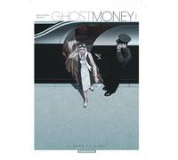 Ghost Money - Tome 1 - La Dame de Dubaï - Thierry Smolderen - Dargaud - cartonné - Bande dessinée