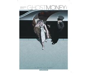 Ghost Money - Tome 1 - La Dame de Dubaï - Thierry Smolderen - Dargaud - cartonné - Bande dessinée