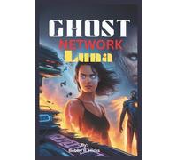 GHOST NETWORK LUNA: A Fated-Mate Sci-Fi Romance of Power, Betrayal, and Rebirth