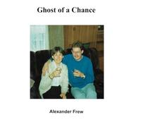 Ghost of a Chance