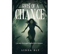 Ghost Of A Chance: An Amy Burroughs,Sisters Cove Mystery