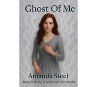 Ghost of Me - Amanda Steel - Printed Words - ebook (ePub) - Livre