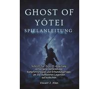 Ghost of Yōtei Spielanleitung: Schritt-für-Schritt-Anleitung, verborgene Geheimnisse, Kampfstrategien und Erkundungstipps, um die dunkelsten Legenden aufzudecken