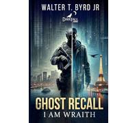 Ghost Recall: I Am Wraith