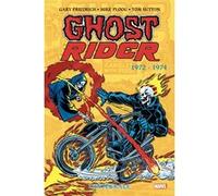 Ghost Rider: L'intégrale 1972-1974 (T01) Gary Friedrich (Auteur), Tom Sutton (Dessinateur), Mike Ploog (Dessinateur), Jim Mooney (Dessinateur)