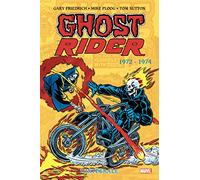 Ghost Rider : L'intégrale Tome 1 - 1972-1974