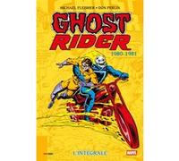 Ghost Rider : L'intégrale 1980-1981 (T05) Michael Fleisher (Auteur), Don Perlin (Dessinateur), Carmine Infantino (Dessinateur), Herb Trimpe (Dessinateur)
