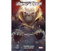 Ghost Rider T03 : Traîné hors de l'enfer - Benjamin Percy - Panini Comics - cartonné - Comics