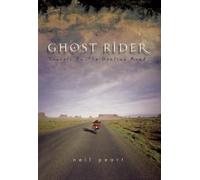Ghost Rider: Travelling on the Healing Road by Peart, Neil [Paperback] NEUF