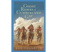 Ghost Riders Of Cumberland Gap
