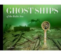 Douglas Carl – Ghost Ships of the Baltic Sea – anglais – Thames & Hudson