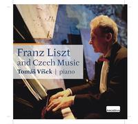 Tomas Visek - Franz Liszt & Czech Music [Compact Discs]
