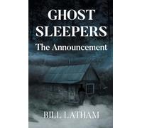 GHOST SLEEPERS The Announcement