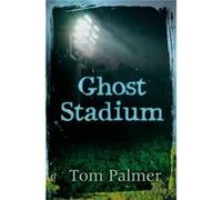Ghost Stadium by Tom Palmer Tom Palmer (Auteur)