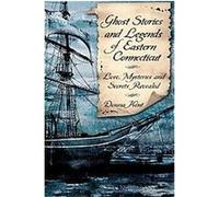 Ghost Stories and Legends of Eastern Connecticut, Haunted American Donna Kent (Auteur)