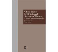 Ghost Stories by British and American Women - Wendy K. Kolmar - Taylor amp Francis Ltd - Livre en Anglais - Paperback Wendy K. KolmarWendy K. Kolmar (Auteur)