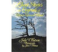Ghost Stories & Legends of Prince Edward Island, The Ghost Stories Series Julie V. Watson (Auteur)