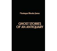 Ghost Stories of an Antiquary