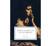 Ghost Stories of an Antiquary