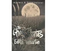 Ghost Stories of Edith Wharton