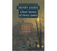 Ghost Stories of Henry James